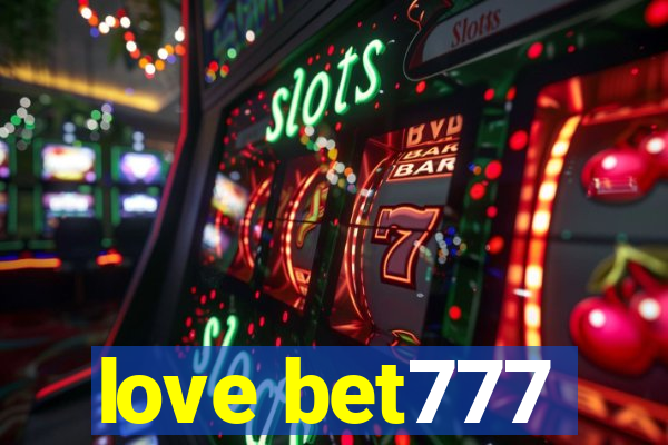 love bet777